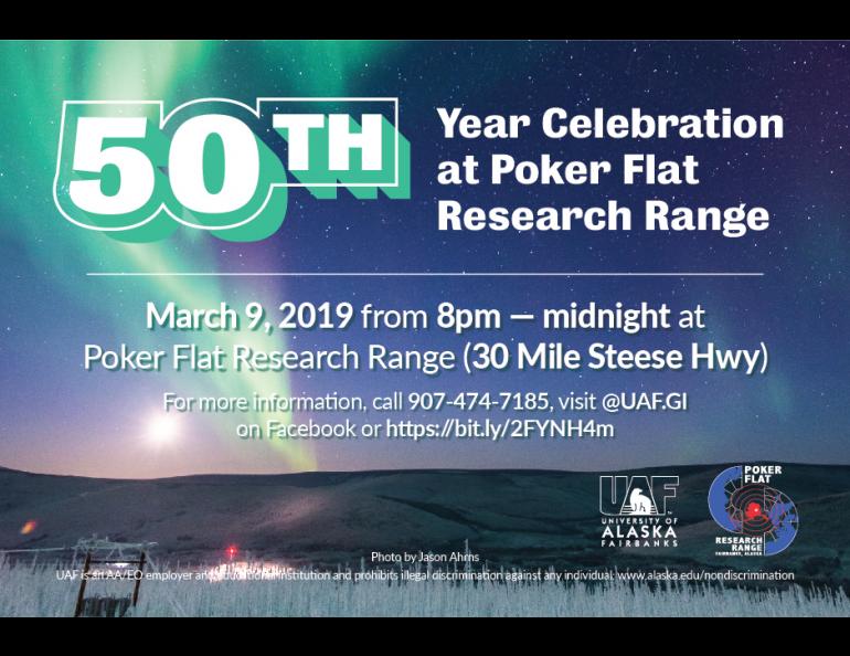 Poker Flat Research Range will celebrate 50 years of rocket launches with an open house on March 9, 2019. 