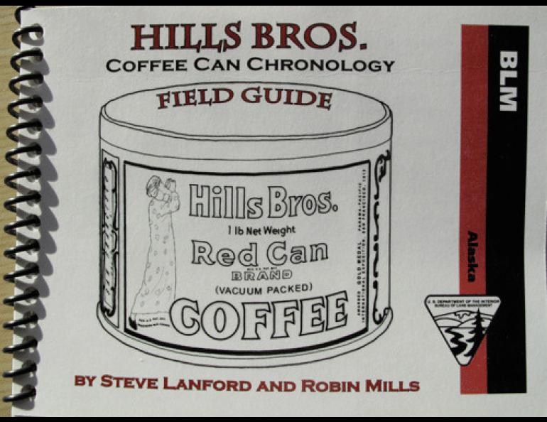  The coffee can field guide produced by Steve Lanford and Robin Mills. 